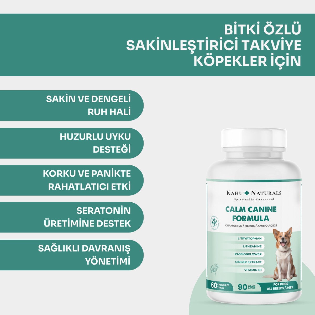 110001016909981.jpg Kahu Naturals Calm Canine Formula, Köpekler Için Bitki Özlü Sakinleştirici Rahatlatıcı Takviye, 60 Tablet - Görsel 1